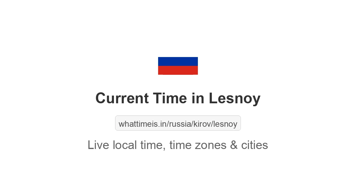 Current Time in Lesnoy