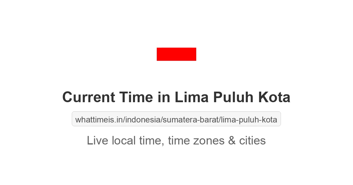 Current Time in Lima Puluh Kota