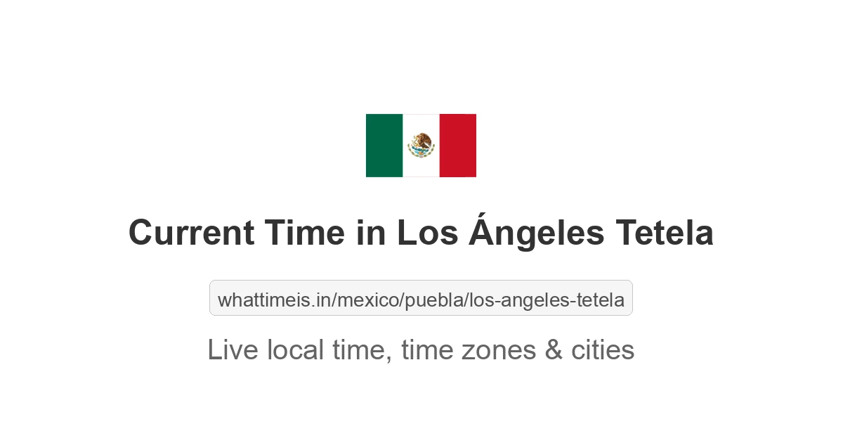 Current Time in Los Ángeles Tetela