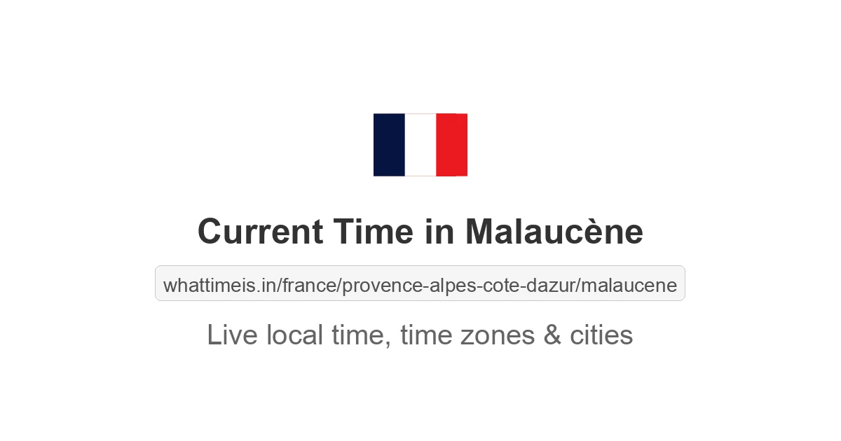 Current Time in Malaucène