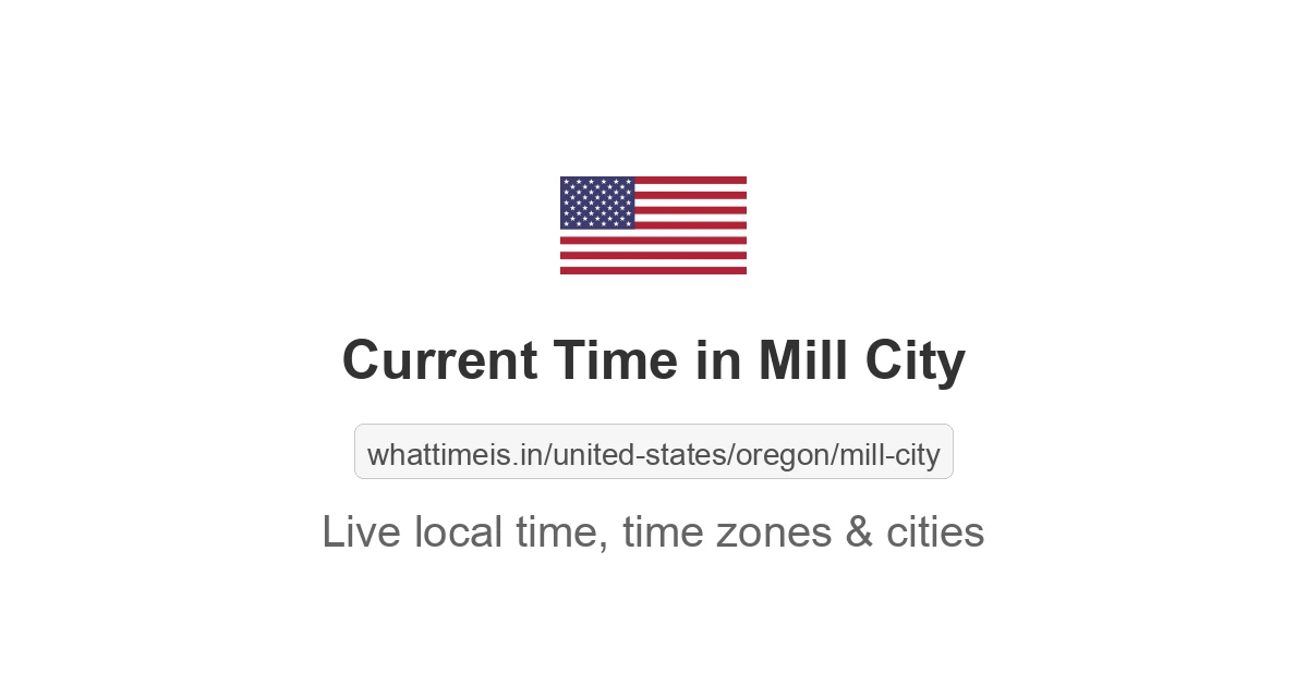 Current Time in Mill City