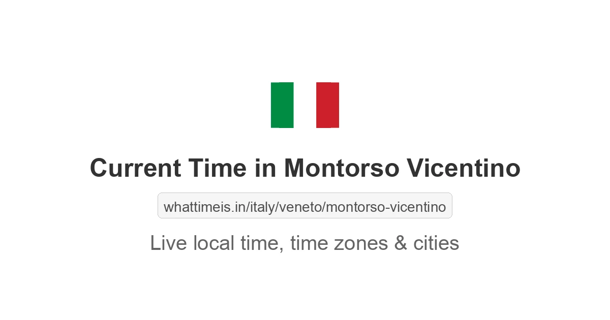 Current Time in Montorso Vicentino
