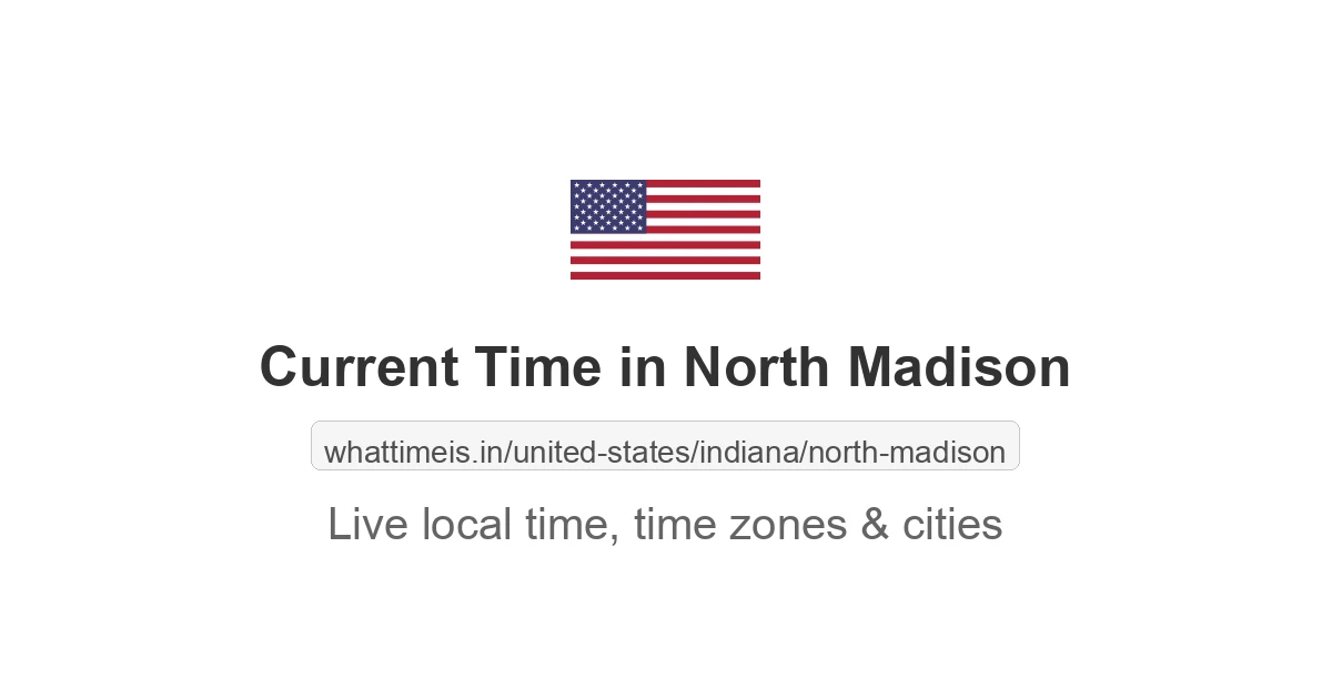 Current Time in North Madison