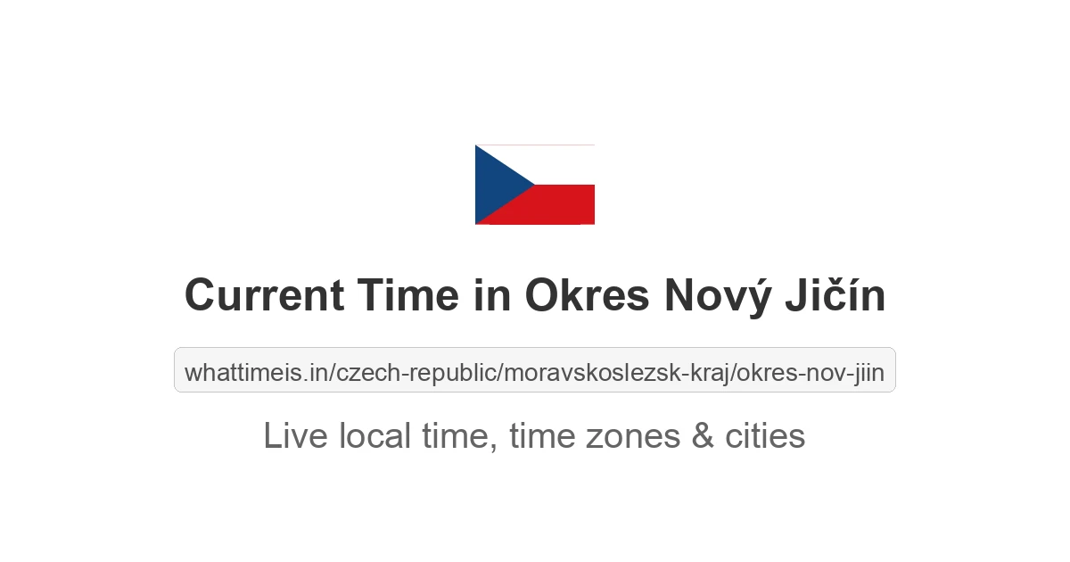Current Time in Okres Nový Jičín