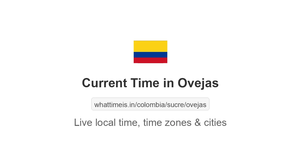 Current Time in Ovejas