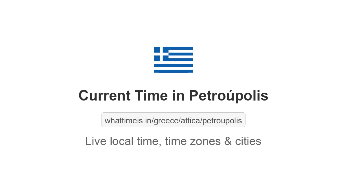 Current Time in Petroúpolis