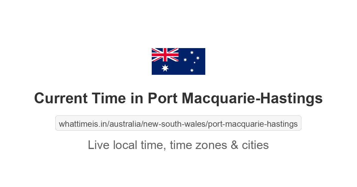 Current Time in Port Macquarie-Hastings