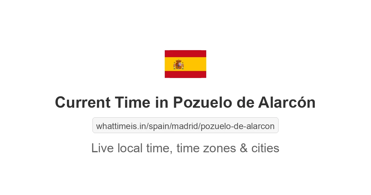 Current Time in Pozuelo de Alarcón