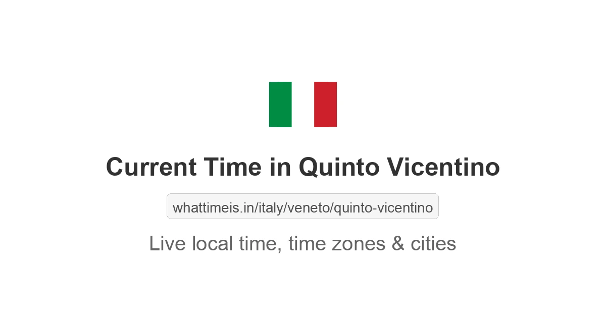 Current Time in Quinto Vicentino