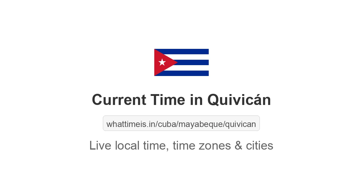 Current Time in Quivicán