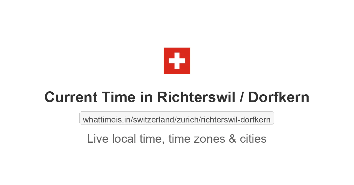 Current Time in Richterswil / Dorfkern
