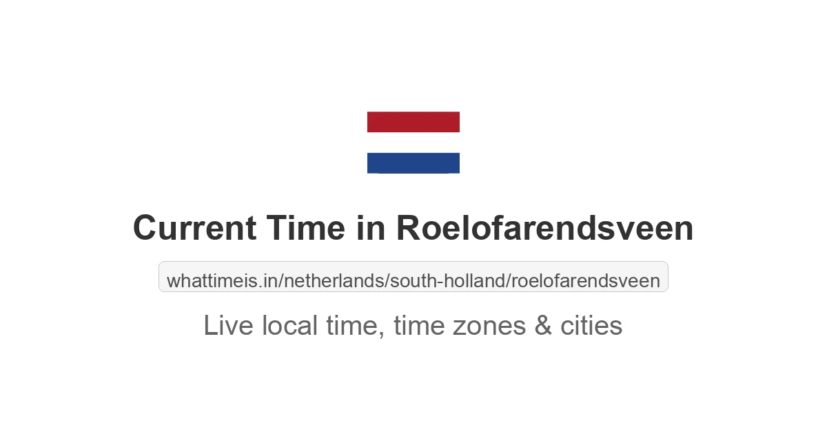 Current Time in Roelofarendsveen