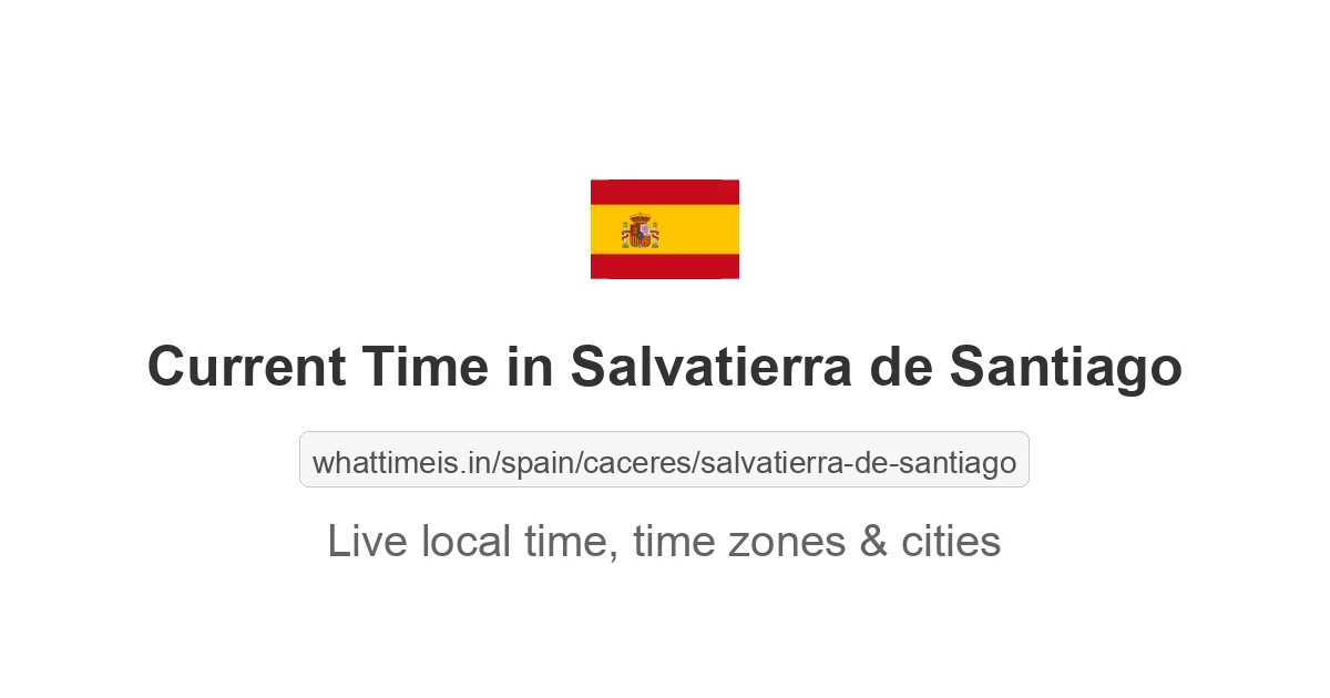 Current Time in Salvatierra de Santiago