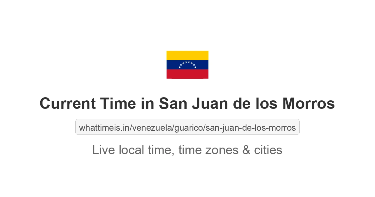 Current Time in San Juan de los Morros