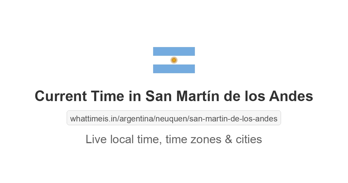 Current Time in San Martín de los Andes