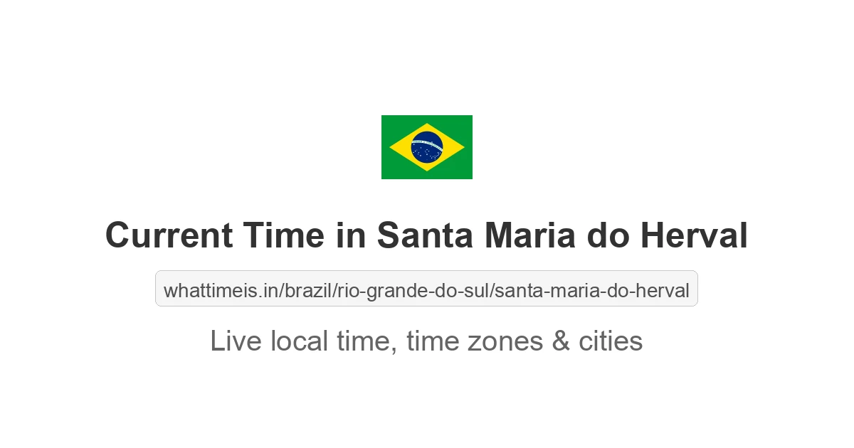 Current Time in Santa Maria do Herval
