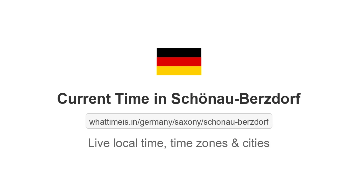Current Time in Schönau-Berzdorf