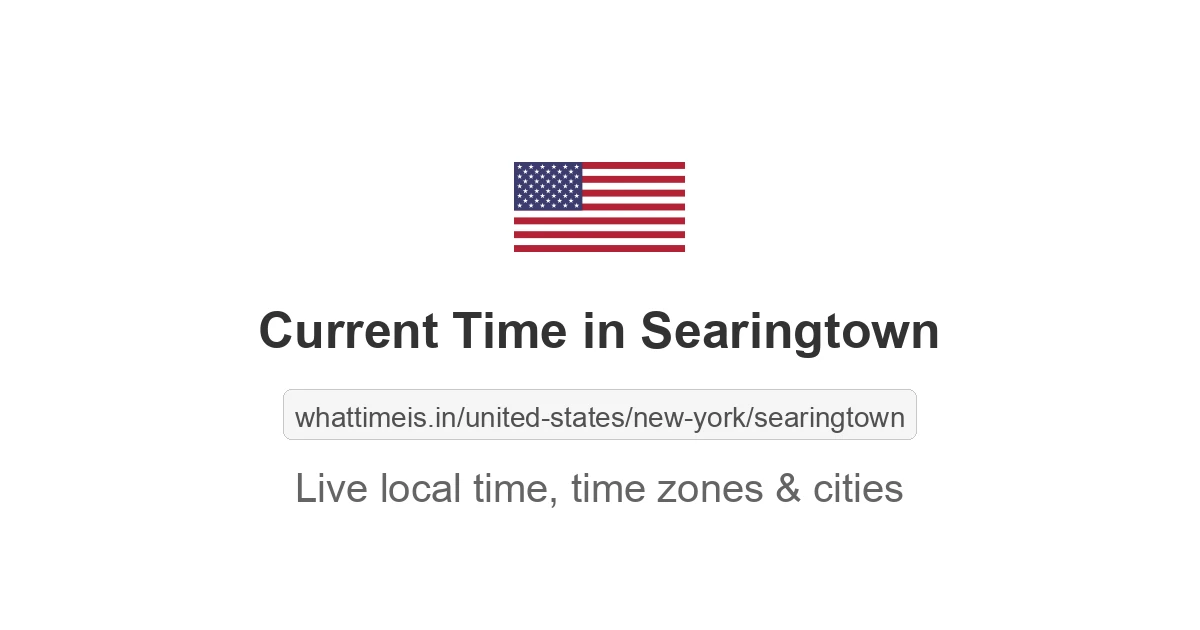 Current Time in Searingtown