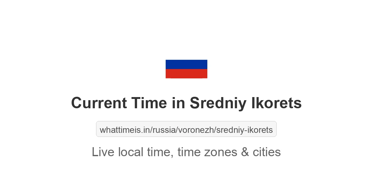Current Time in Sredniy Ikorets