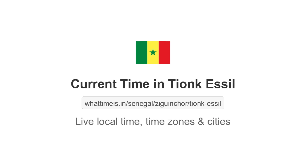 Current Time in Tionk Essil
