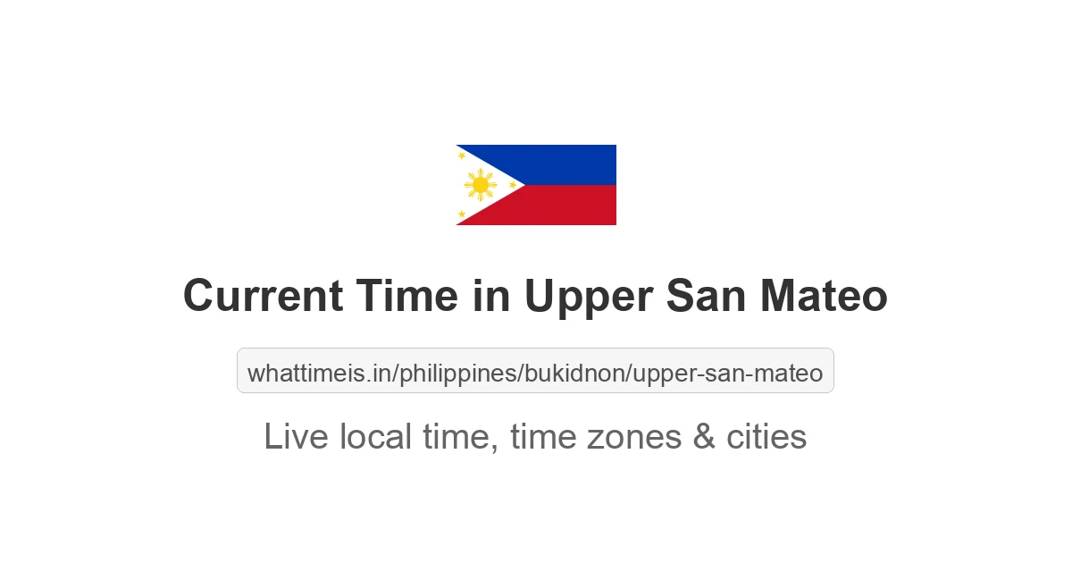 Current Time in Upper San Mateo