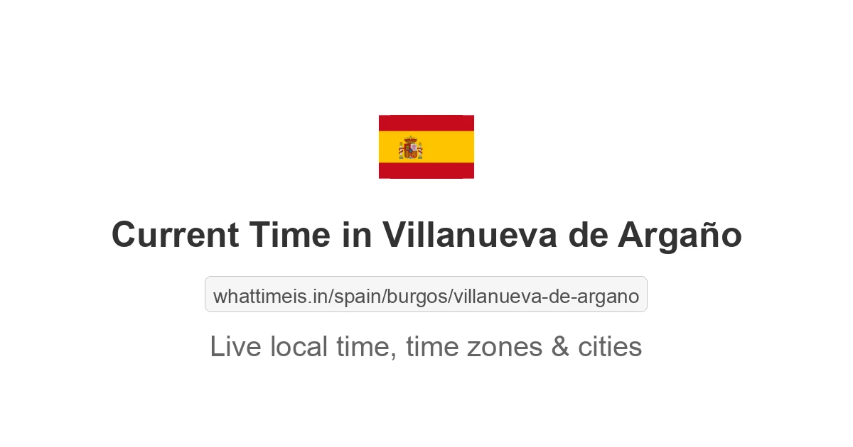 Current Time in Villanueva de Argaño
