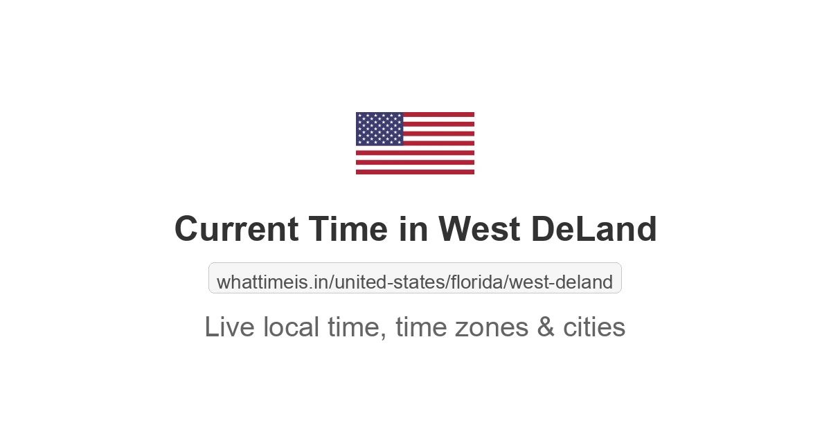 Current Time in West DeLand