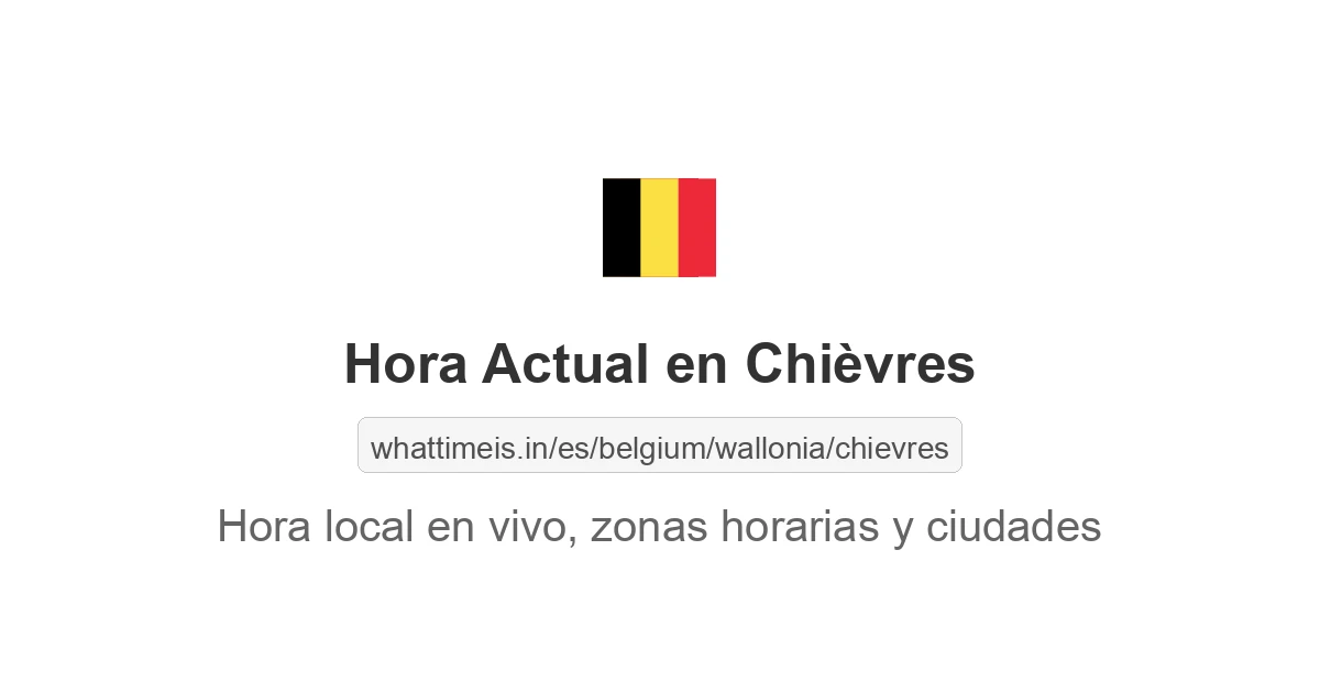 Hora actual en Chièvres