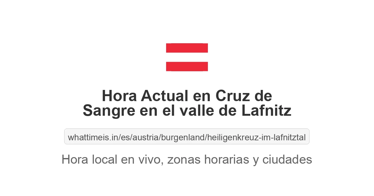 Hora actual en Cruz de Sangre en el valle de Lafnitz