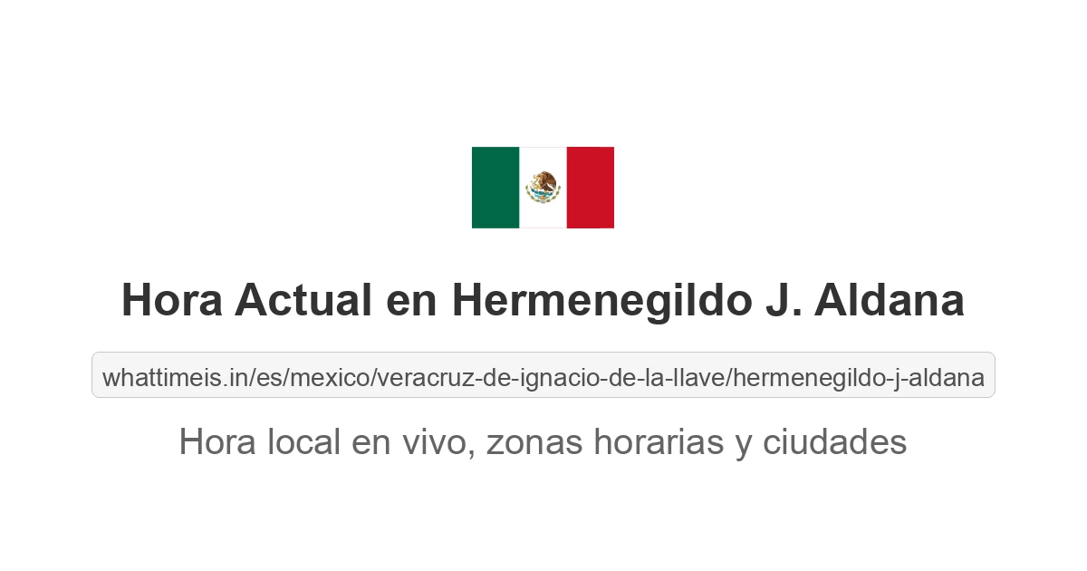 Hora actual en Hermenegildo J. Aldana