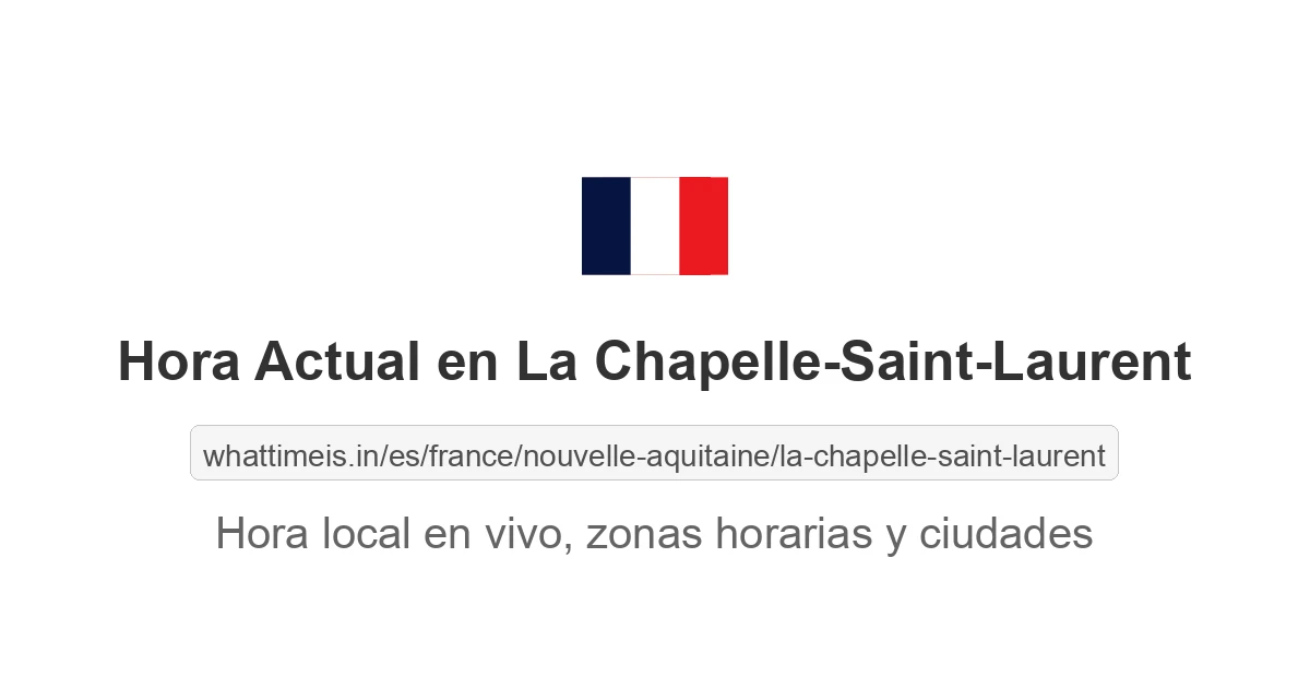 Hora actual en La Chapelle-Saint-Laurent