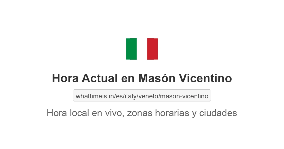 Hora actual en Masón Vicentino