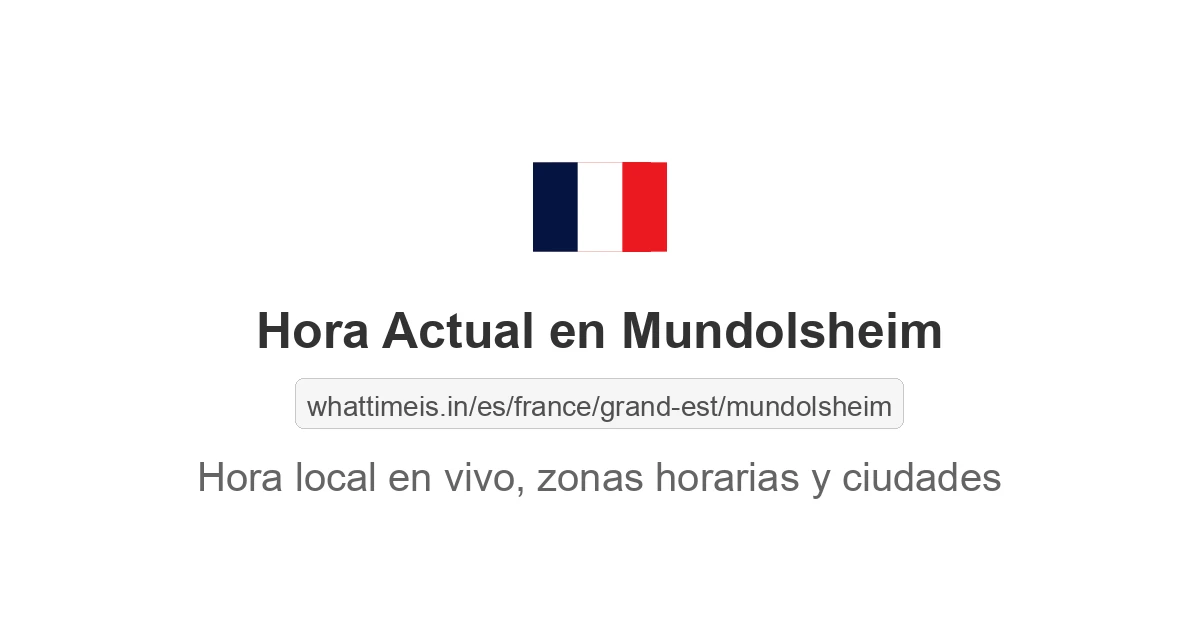 Hora actual en Mundolsheim