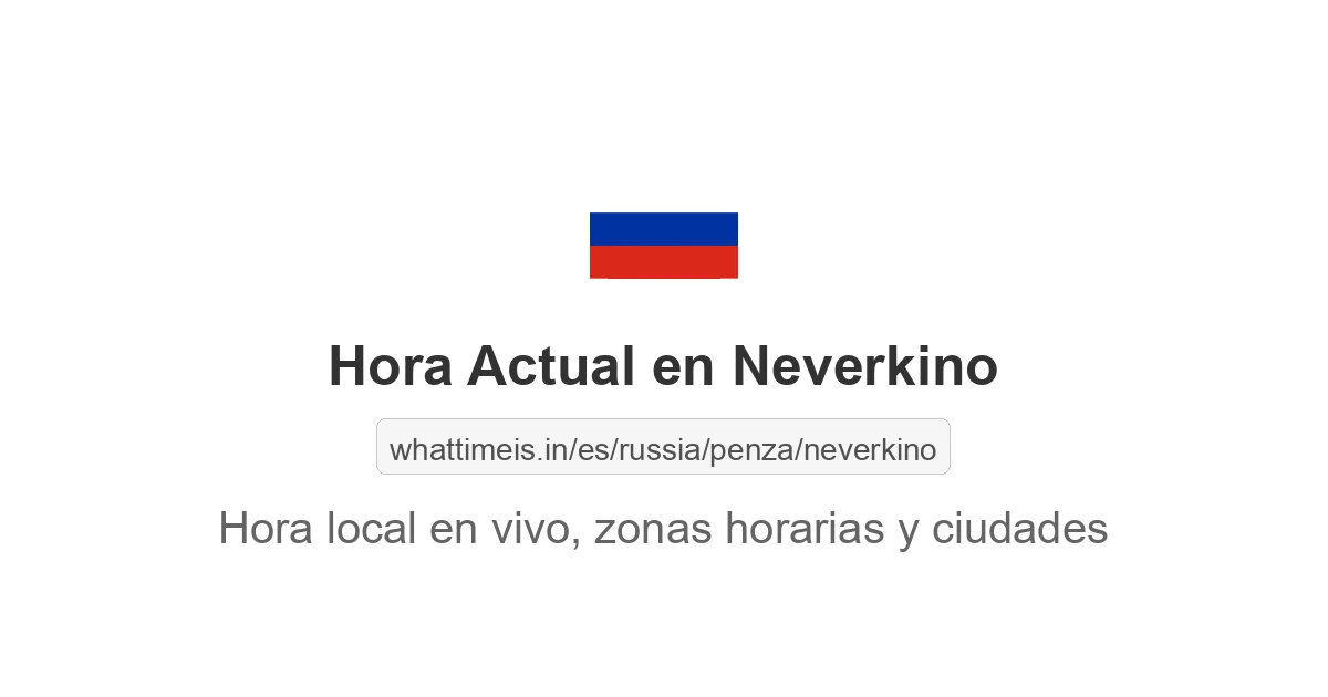 Hora actual en Neverkino