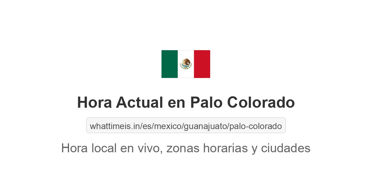 Hora actual en Palo Colorado