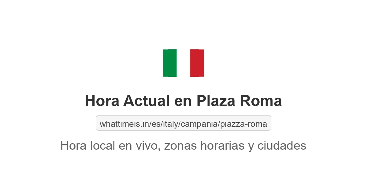 Hora actual en Plaza Roma