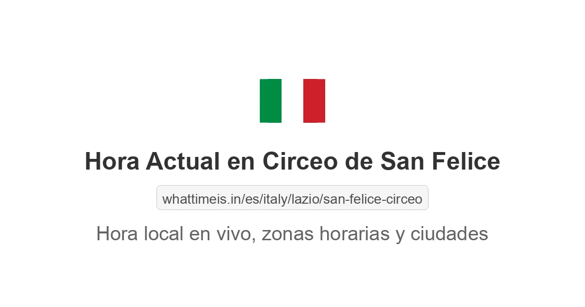 Hora actual en Circeo de San Felice