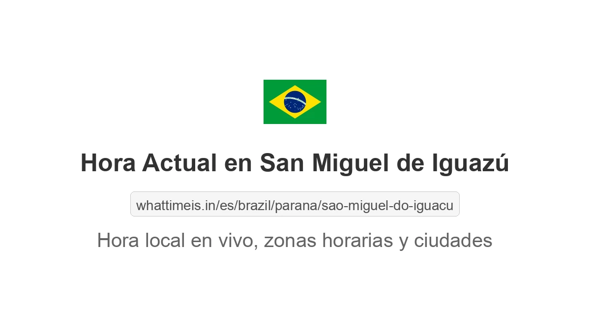 Hora actual en San Miguel de Iguazú