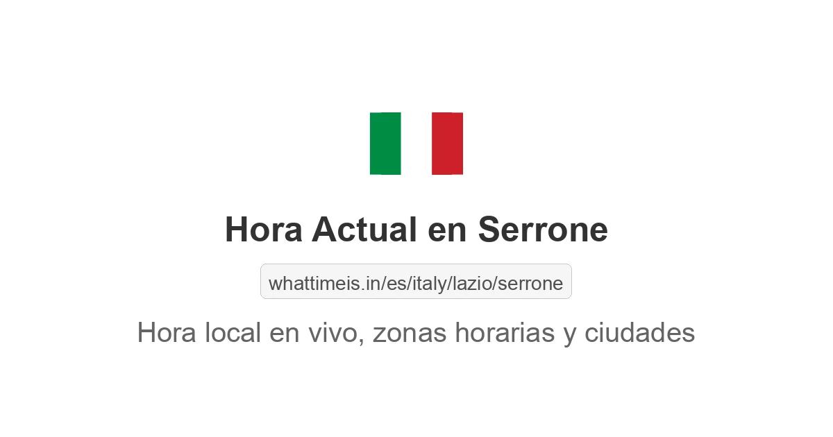 Hora actual en Serrone