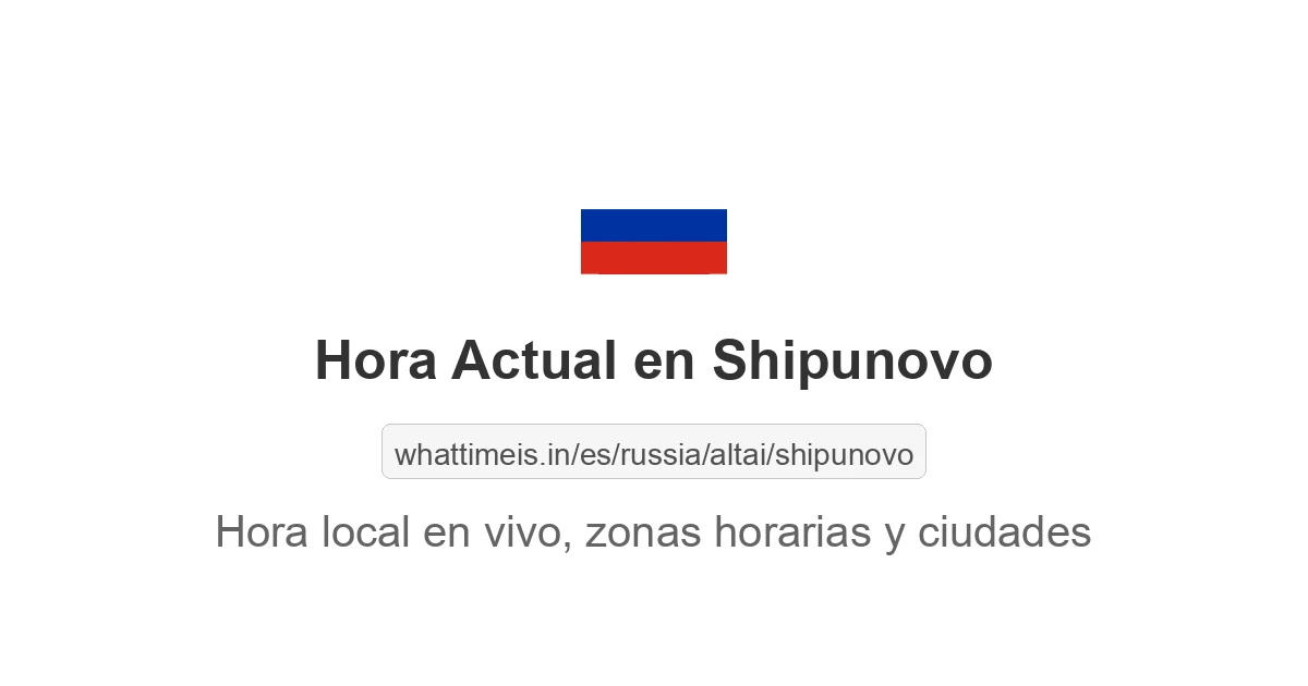 Hora actual en Shipunovo