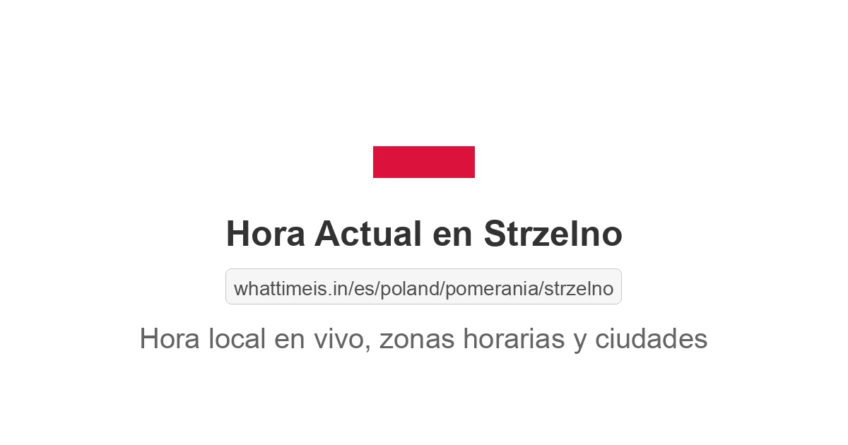 Hora actual en Strzelno