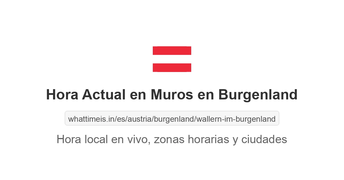 Hora actual en Muros en Burgenland