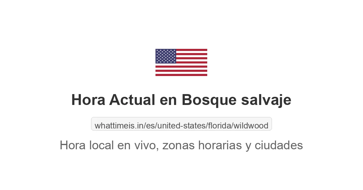 Hora actual en Bosque salvaje