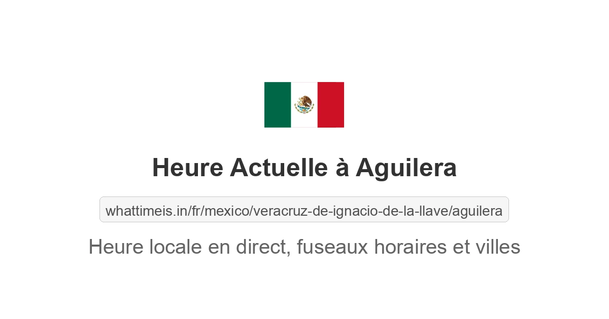 Heure actuelle à Aguilera