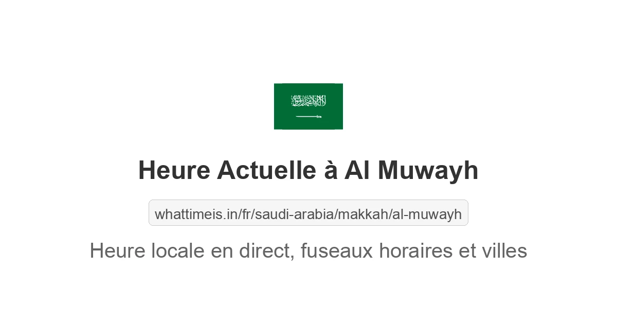 Heure actuelle à Al Muwayh