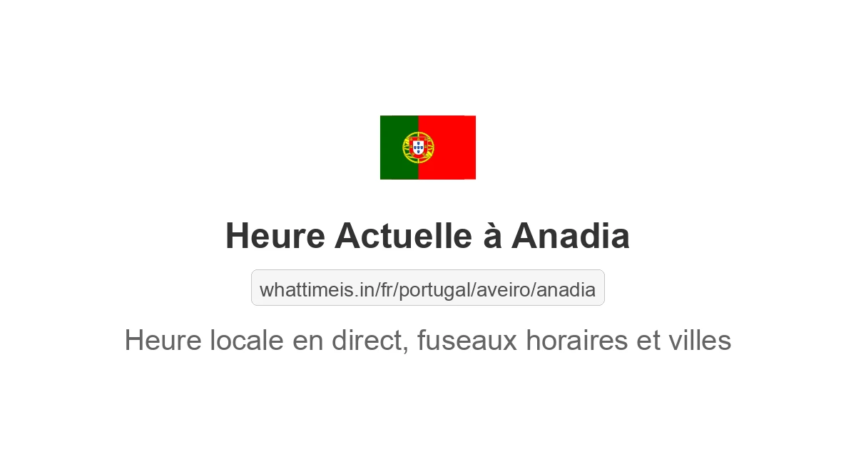 Heure actuelle à Anadia