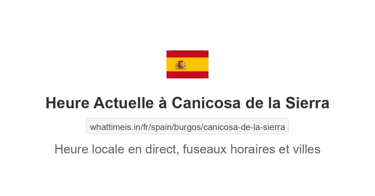 Heure actuelle à Canicosa de la Sierra