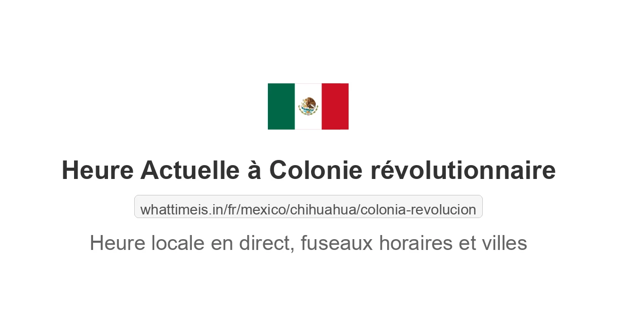 Heure actuelle à Colonie révolutionnaire