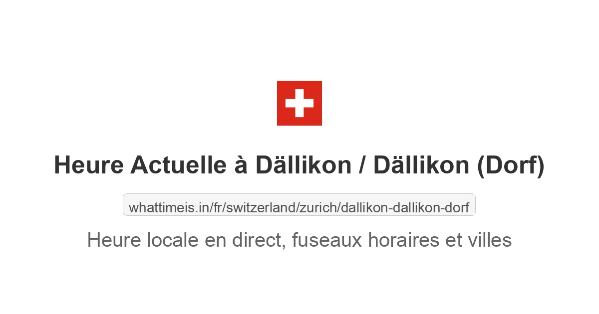 Heure actuelle à Dällikon / Dällikon (Dorf)