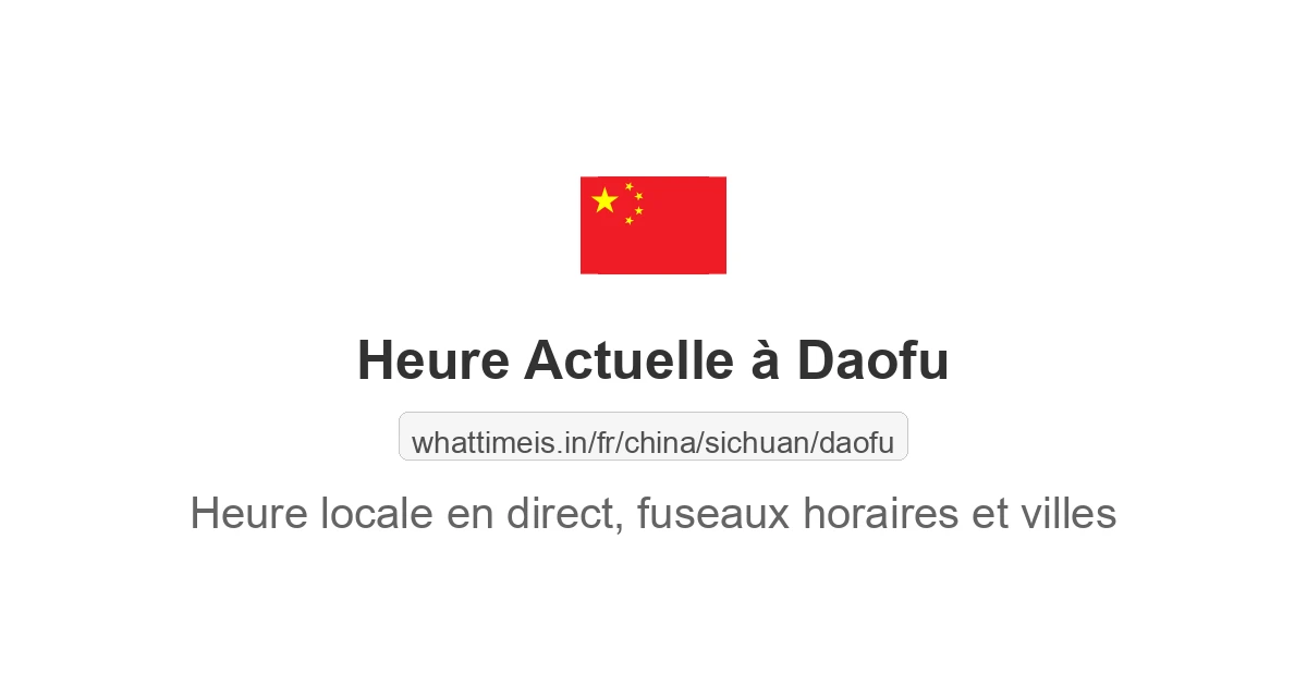 Heure actuelle à Daofu